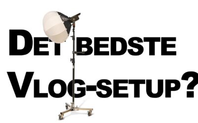 Sådan laver du det perfekte vlogging-setup